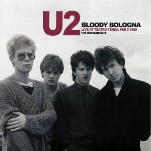 U2 - Bloody Bologna: Live At Teatro Tenda, Feb. 5 1985 - Vinyl LP